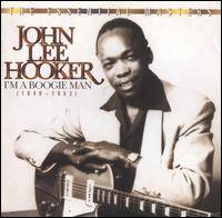 John Lee Hooker : I'm a Boogie Man: The Essential Masters 1948-1953